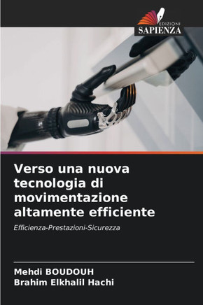 Verso una nuova tecnologia di movimentazione altamente efficiente