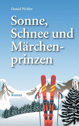 Sonne, Schnee und M?chenprinzen: Winter '98