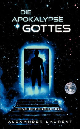 Die Apokalypse Gottes: Eine Offenbarung