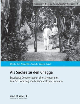 Als Sachse zu den Chagga: Texte zum 50. Todestag von Missionar Bruno Gutmann