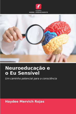 Neuroeduca?o e o Eu Sens?el