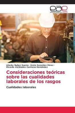 Consideraciones te?icas sobre las cualidades laborales de los rasgos