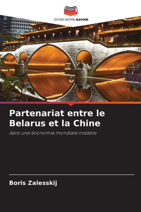 Partenariat entre le Belarus et la Chine