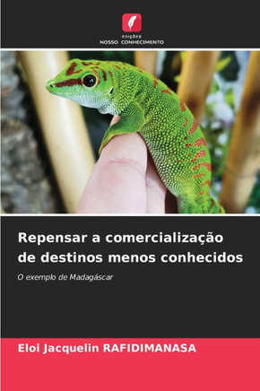 Repensar a comercializa?o de destinos menos conhecidos