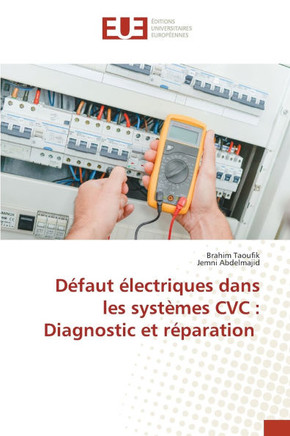 D?faut ?lectriques dans les syst?mes CVC: Diagnostic et r?paration