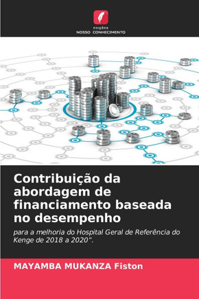 Contribui?o da abordagem de financiamento baseada no desempenho