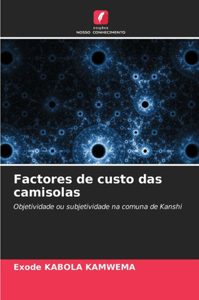 Factores de custo das camisolas