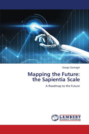 Mapping the Future: the Sapientia Scale