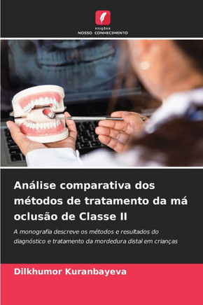 An?ise comparativa dos m?odos de tratamento da m?oclus? de Classe II