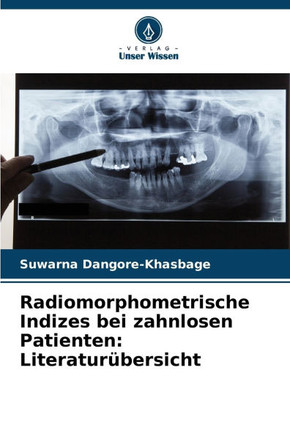 Radiomorphometrische Indizes bei zahnlosen Patienten: Literatur?ersicht