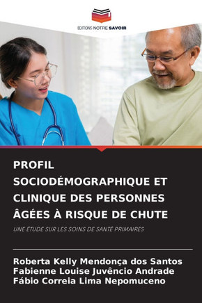 Profil Sociod?ographique Et Clinique Des Personnes ??s ?Risque de Chute