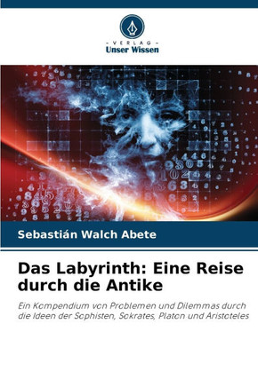 Das Labyrinth: Eine Reise durch die Antike