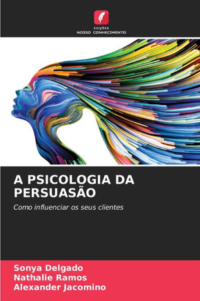 A Psicologia Da Persuas?