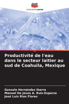 Productivit?de l'eau dans le secteur laitier au sud de Coahuila, Mexique