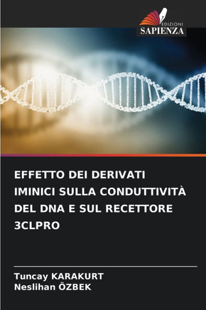 Effetto Dei Derivati Iminici Sulla Conduttivit?del DNA E Sul Recettore 3clpro