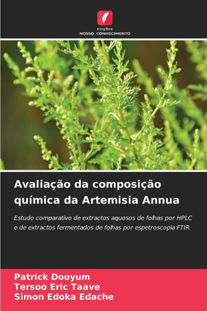 Avalia?o da composi?o qu?ica da Artemisia Annua
