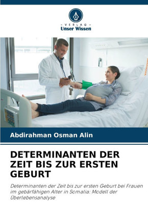 Determinanten Der Zeit Bis Zur Ersten Geburt