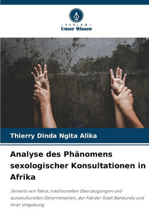 Analyse des Ph?omens sexologischer Konsultationen in Afrika