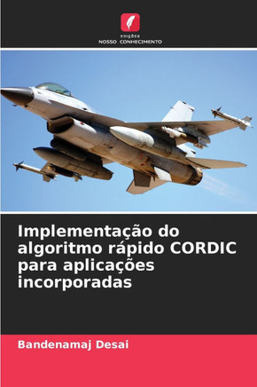 Implementa?o do algoritmo r?ido CORDIC para aplica?es incorporadas