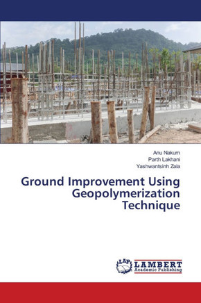 Ground Improvement Using Geopolymerization Technique