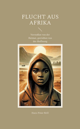 Flucht aus Afrika: Versto?n von der Heimat, getrieben von der Hoffnung