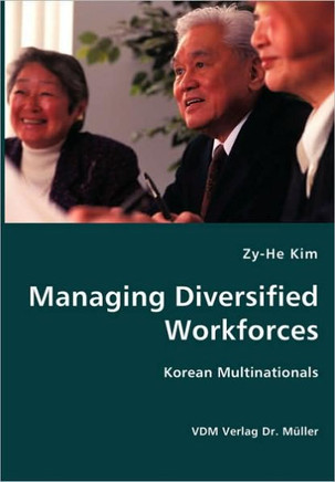 Managing Diversified Workforces- Korean Multinationals