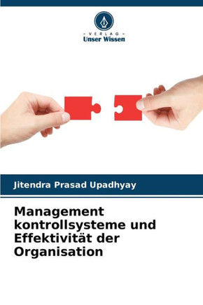 Management kontrollsysteme und Effektivit? der Organisation