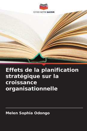 Effets de la planification strat?ique sur la croissance organisationnelle