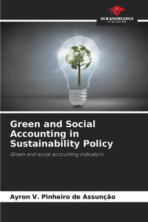Green and Social Accounting in Sustainability Policy
