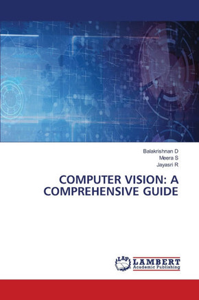 Computer Vision: A Comprehensive Guide