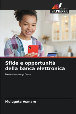 Sfide e opportunit?della banca elettronica