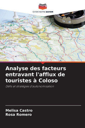 Analyse des facteurs entravant l'afflux de touristes ?Coloso