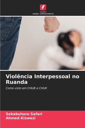 Viol?cia Interpessoal no Ruanda