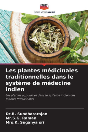 Les plantes m?icinales traditionnelles dans le syst?e de m?ecine indien