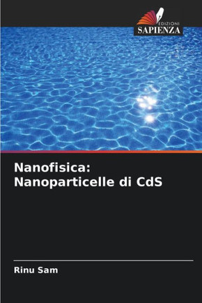Nanofisica: Nanoparticelle di CdS