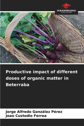 Productive impact of different doses of organic matter in Beterraba