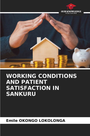 Working Conditions and Patient Satisfaction in Sankuru