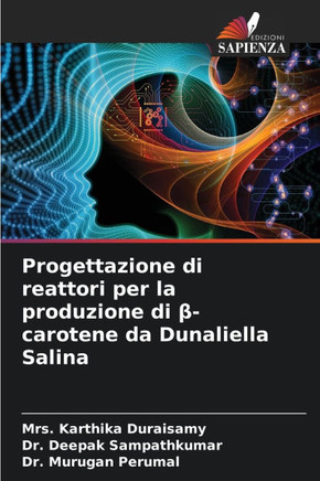 Progettazione di reattori per la produzione di &#946;-carotene da Dunaliella Salina