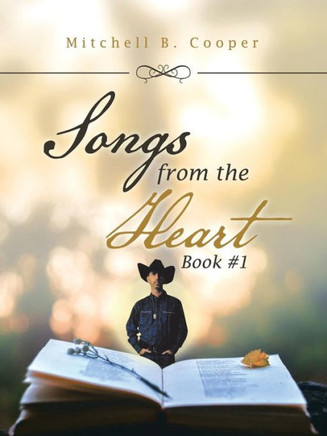 Songs From The Heart : Book #1