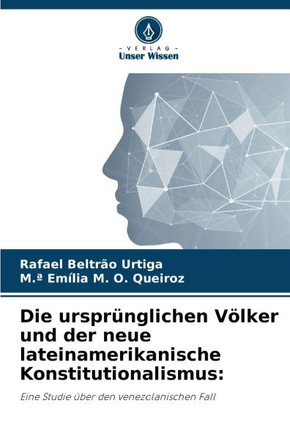 Die urspr?glichen V?ker und der neue lateinamerikanische Konstitutionalismus