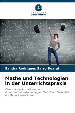 Mathe und Technologien in der Unterrichtspraxis