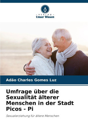 Umfrage ?er die Sexualit? ?terer Menschen in der Stadt Picos - Pi