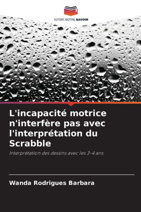 L'incapacit?motrice n'interf?e pas avec l'interpr?ation du Scrabble