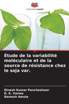?ude de la variabilit?mol?ulaire et de la source de r?istance chez le soja var.