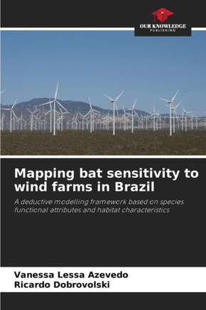 Mapping bat sensitivity to wind farms in Brazil