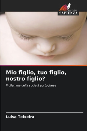 Mio figlio, tuo figlio, nostro figlio?