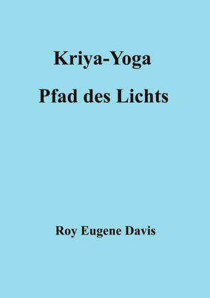 Kriya-Yoga, Pfad des Lichts