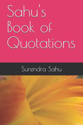 Sahu'S Book Of Quotations