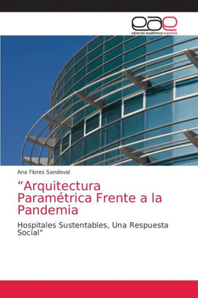""Arquitectura Param?rica Frente a la Pandemia