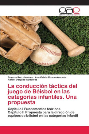 La conducci? t?tica del juego de B?sbol en las categor?s infantiles. Una propuesta